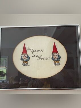 Vintage Gnome finished cross stitch framed wall art “To Gnome is to Love me”